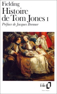 Histoire De Tom Jones, Enfant Trouvé - Henry Fielding