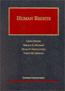 Human Rights (University Casebook Series) - Louis Henkin