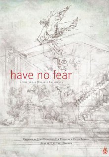 Have No Fear: A Christmas Worship Experience - Stan Endicott, Chris Barron