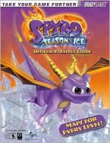 Spyro Season of Ice: Official Strategy Guide - Phillip Marcus