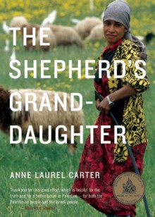 The Shepherd's Granddaughter - Anne Laurel Carter