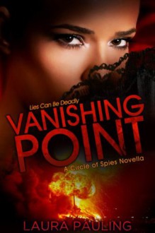 Vanishing Point (Circle of Spies, #2.5) - Laura Pauling