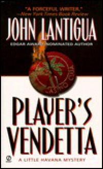 Player's Vendetta - John Lantigua