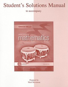 Student Solutions Manual for Basic College Mathematics: A Real-World Approach - Ignacio Bello