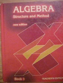 Algebra Structure and Method, Book 1, Teacher's Edition - Mary P Dolciani