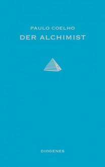 Der Alchimist - Paulo Coelho