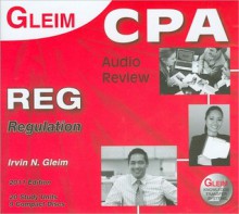 CPA Audio Review REG: Regulation - Irvin N. Gleim