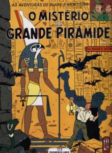 O Mistério da Grande Piramide Tomo 1 (Blake e Mortimer) - Edgar P. Jacobs