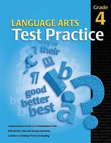 Language Arts Test Practice: Grade 4 - School Specialty Publishing