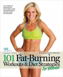 101 Fat-Burning Workouts & Diet Strategies For Women - Muscle & Fitness