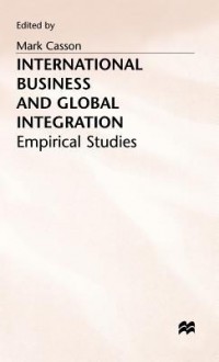 International Business and Global Integration - Mark Casson, Casson