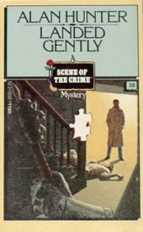 Landed Gently (Scene of the Crime Ser., No. 38) - Alan Hunter