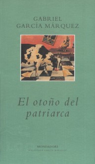 El otoño del patriarca - Gabriel García Márquez