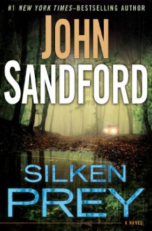 Silken Prey - John Sandford