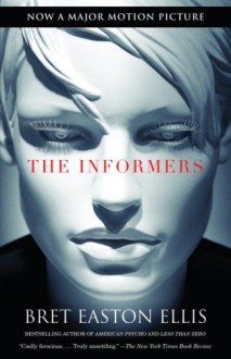 The Informers - Bret Easton Ellis