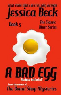 A Bad Egg - Jessica Beck