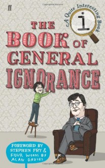 The Book Of General Ignorance - John Lloyd, John Mitchinson