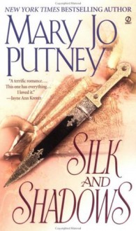 Silk and Shadows (Silk Trilogy, #1) - Mary Jo Putney