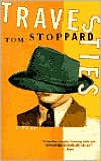 Travesties - Tom Stoppard