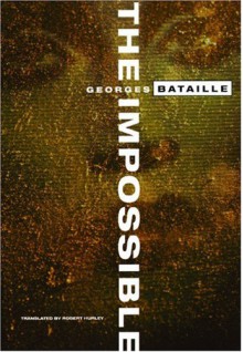 The Impossible - Georges Bataille, Robert Hurley