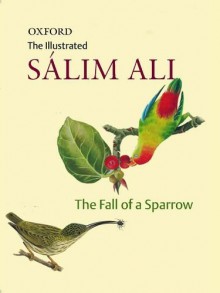 The Fall of a Sparrow - Salim Ali