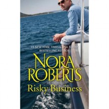 Risky Business - Nora Roberts