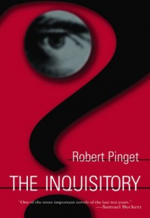 The Inquisitory - Robert Pinget, Donald Watson