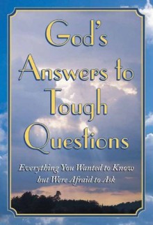 God's Answers to Tough Questions - Publications International Ltd.