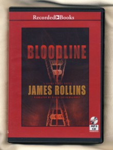 Bloodline by James Rollins Unabridged MP3 CD Audiobook (Sigma Force Novel) - James Rollins, Peter Jay Fernandez