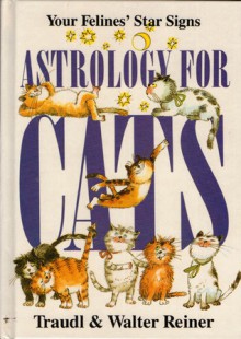 Astrology for Cats - Traudl Reiner, Walter Reiner