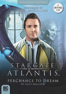 Stargate Atlantis: Perchance to Dream - Sally Malcolm