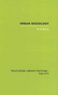Urban Sociology - R.N. Morris