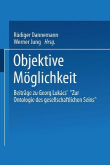 Objektive Möglichkeit - Frank Benseler, Werner Jung