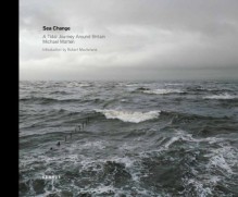 Sea Change: A Tidal Journey Around Britain - Michael Marten