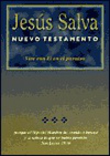 Jesús Salva Nuevo Testamento (LBLA) - Anonymous, Foundation Publication Inc