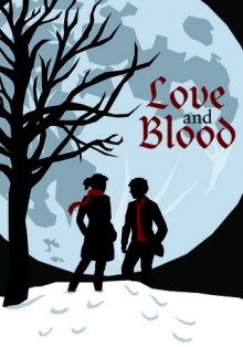 Love and Blood - Kyle Strickland