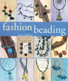 Fashion Beading - Kim Ballor, Prolific Impressions Inc.