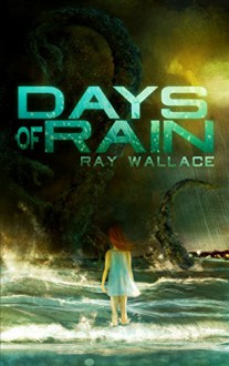 Days of Rain - Ray Wallace