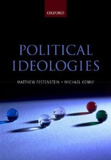 Political Ideologies: A Reader and Guide - Matthew Festenstein