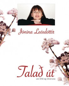 Talað út um lífið og tilveruna - Jónína Leósdóttir