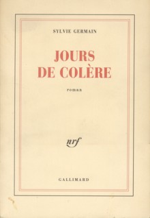 Jours de colère - Sylvie Germain