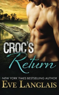 Croc's Return (Bitten Point) (Volume 1) - Eve Langlais