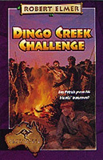 Dingo Creek Challenge - Robert Elmer