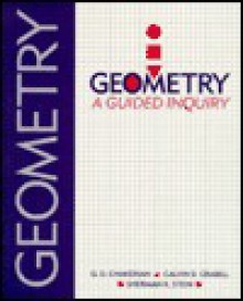 Geometry: A Guided Inquiry - G. D. Chakerian, Sherman K. Stein, Calvin D. Crabill