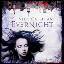 Evernight: Darkest London, Book 5 - Kristen Callihan, Moira Quirk