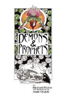 Demons and Prophets - Richard Kahn, Josh Quick