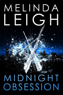 Midnight Obsession (The Midnight Series) - Melinda Leigh