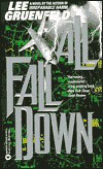 All Fall Down - Lee Gruenfeld