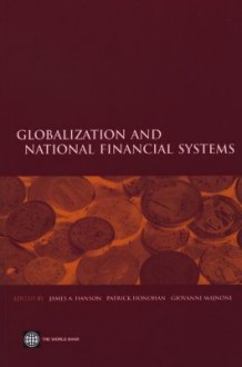 Globalization and National Financial Systems - Policy World Bank, Patrick Honohan, Giovanni Majnoni