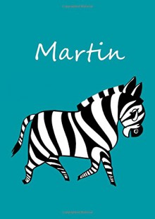 Malbuch / Notizbuch / Tagebuch - Martin: DIN A4 - blanko - Zebra - edition cumulus